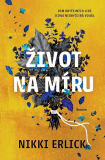 Život na míru [Erlick Nikki]