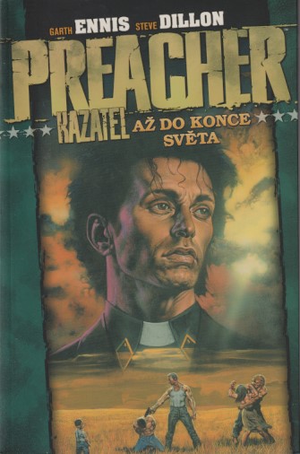 A - Preacher: Kazatel 02 - Až do konce světa [Ennis Garth]