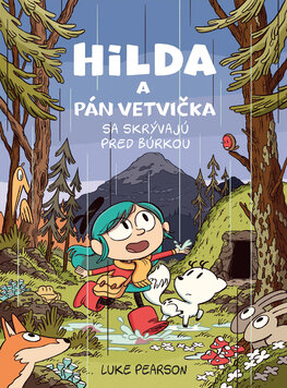 Hilda a Pán Vetvička sa skrývajú pred búrkou [Pearson Luke]