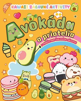 Kawaii zábavné aktivity: Avokáda a priatelia [Kolektív autorov]