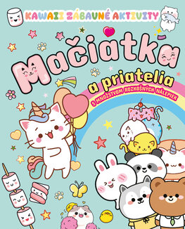 Kawaii zábavné aktivity: Mačiatka a priatelia [Kolektív autorov]