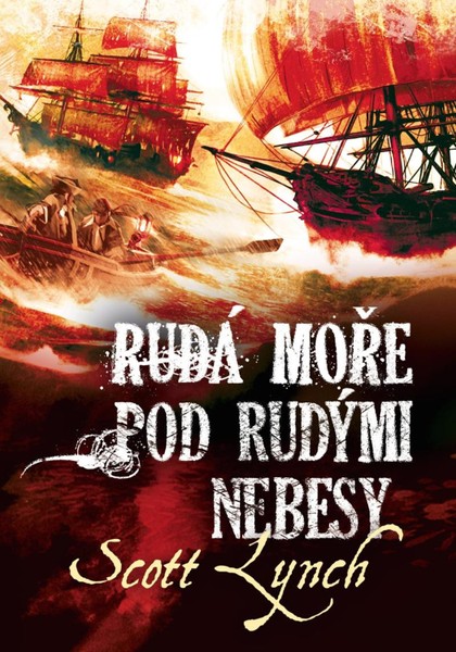 Rudá moře pod rudými nebesy (nové vydanie) [Lynch Scott]