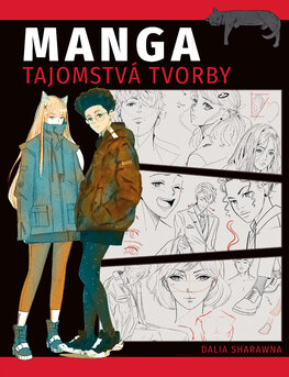 Manga: Tajomstvá tvorby [Sharawna Dalia]