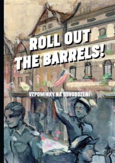Roll out the barrels [Kolektív autorov]