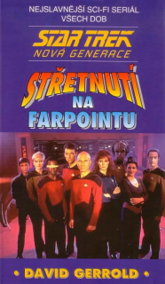 A - Star Trek NG – Střetnutí na Farpointu [Gerrold David]