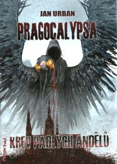 A - Pragocalypsa 2:  Krev padlých [Urban Jan]