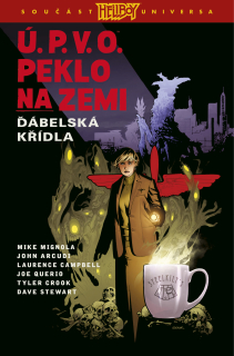 Ú.P.V.O. Peklo na zemi 10: Ďábelská křídla [Mingola Mike]