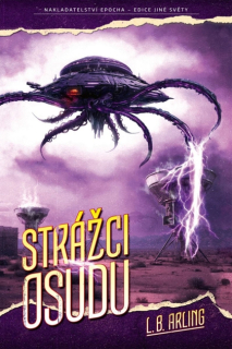 A - Strážci osudu [Arlin L. B.]