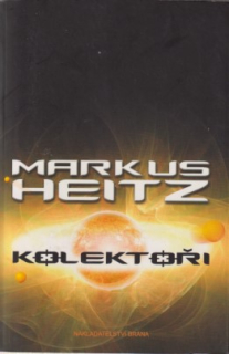 A - Kolekcia Kolektoři 1+2 [Heitz MArkus]