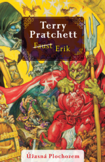 A - Úžasná Plochozem 09 - Faust/Erik (Vetroplaš 4) [Pratchett Terry]