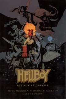 Hellboy: Půlnoční cirkus [Mignola Mike, Fegredo Duncan]