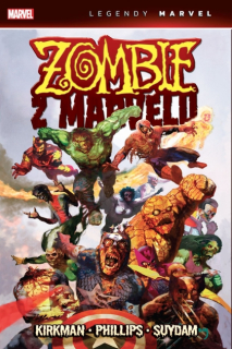 Legendy Marvel: Zombie z Marvelu [Kirkman Robert]