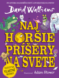 Najhoršie príšery na svete [Walliams David]