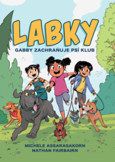 LABKY 1: Gabby zachraňuje psí klub [Fairbairn Nathan]