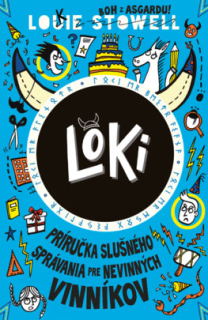 Loki 2 - Príručka slušného správania pre nevinných vinníkov [Stowell Louie]