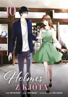 Holmes z Kjóta 10 [Močizuki Mai]