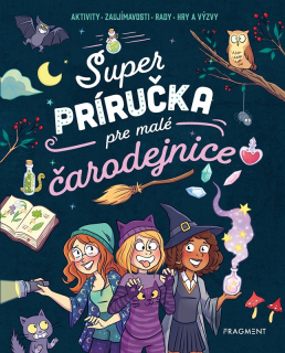 Super príručka pre malé čarodejnice [Meyer Aurore]