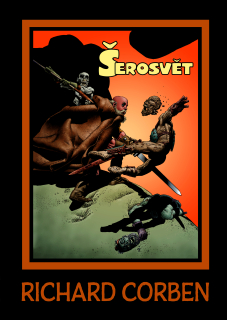 Šerosvět [Corben Richard]