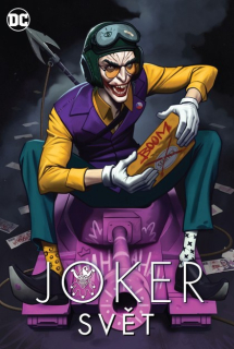 Joker: Svět [Kolektív autorov]