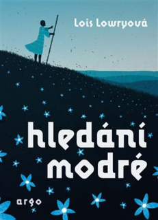 Hledání modré [Lowry Lois]