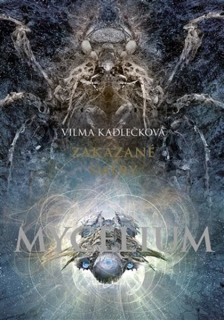 Mycelium PV 7:  Zakázané směry [Kadlečková Vilma]