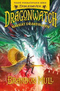 Dragonwatch 5: Návrat drakobijcov [Mull Brandon]