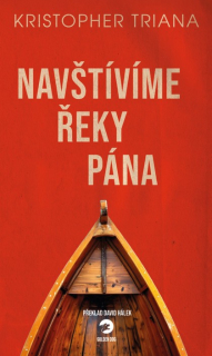 Navštívíme Řeky Pána [Triana Kristopher]