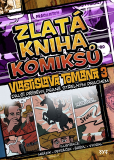 Zlatá kniha komiksů Vlastislava Tomana 3 [Toman Vlastislav]