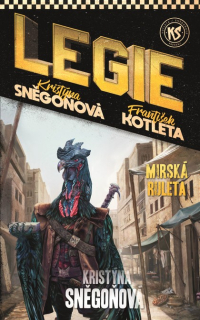 Legie 11: Mirská ruleta [Sněgoňová Kristýna]