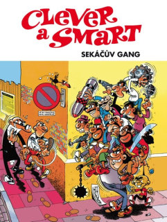 Clever a Smart: Sekáčův gang [Ibánez Francisco]