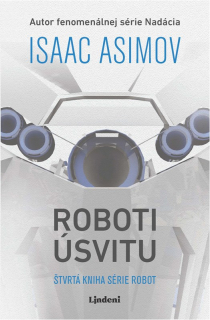 Roboti úsvitu SK [Asimov Isaac]