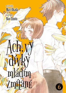 Ach, vy dívky mládím zmítané 06 [Okada Mari]