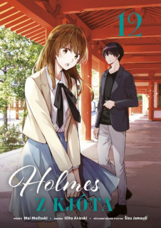 Holmes z Kjóta 12 [Močizuki Mai]